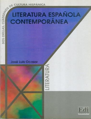 Literatura espanola contemporanea, de Ocasar, Jose Luis. Editorial Edinumen, capa mole em espanhol, 1997