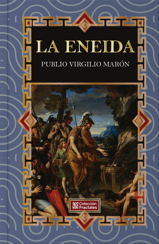 La Eneida: , De Publio Virgilio Marón., Vol. 1. Editorial Emu, Tapa Pasta Dura, Edición 1 En Español, 2023