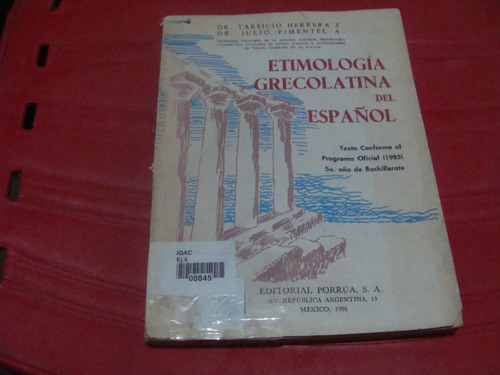Etimoligia Grecolatina Del Español , Año 1991 (daño Por Hume