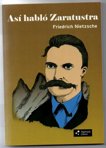 Así Habló Zaratustra, De Friedrich Nietzsche. Editorial Maimará, Tapa Blanda En Español