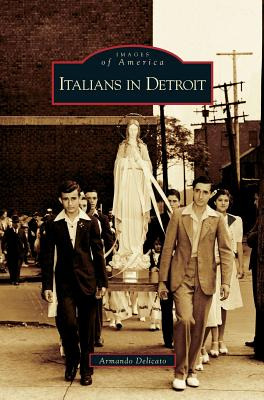 Libro Italians In Detroit - Delicato, Armando