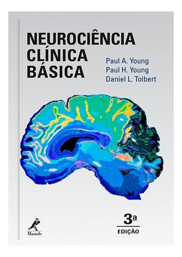 Neurociência clínica básica, de Young, Paul A.. Editora Manole LTDA, capa dura em português, 2018