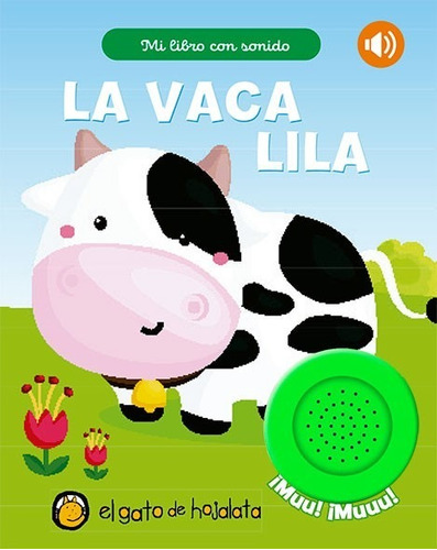 La Vaca Lila - Col. Mi Libro Con Sonido Gato De Hojalata