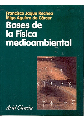 Bases De La Fisica Medioambiental - Jaque, Aguirre De Cárcer