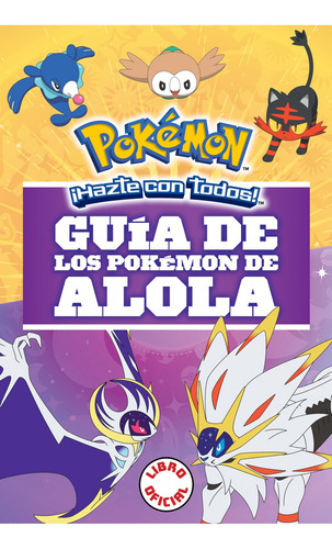 Libro Guía De Los Pokémon De Alola