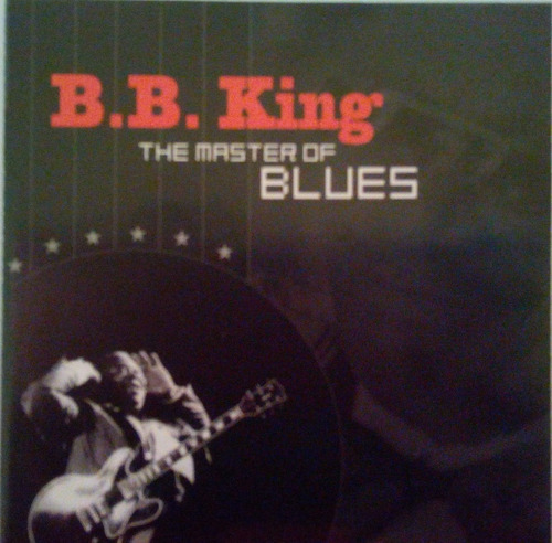 Cd B.b.king   The Máster Of Blues  