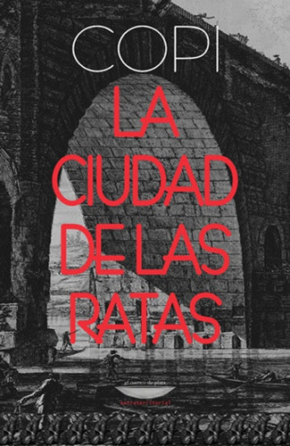 Ciudad De Las Ratas, La - Copi