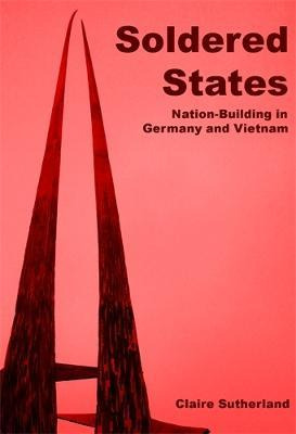Libro Soldered States: Nation-building In Germany And Vie...