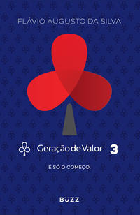 Libro Geracao De Valor 3 De Silva Flavio Augusto Da Buzz Ed