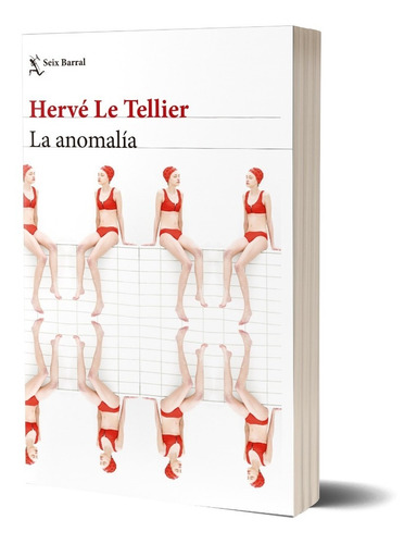 La Anomalía De Hervé Le Tellier - Seix Barral