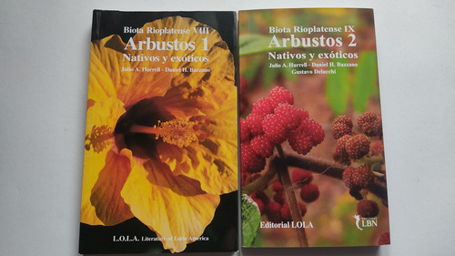 Arbustos Nativos Y Exóticos Julio Hurrell Daniel Bazzano