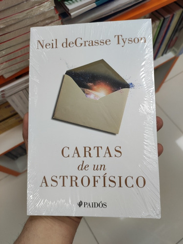 Libro Cartas De Un Astrofísico - Neil Degrasse Tyson 