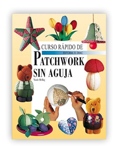 Curso De Rapido Patchwork Sin Aguja