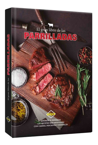 El Gran Libro De Las Parrilladas Parrillas