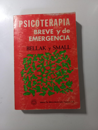 Psicoterapia Breve Y De Emergencia. Bellak Y Small (Usado)
