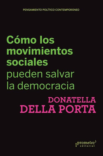 Como Los Movimientos Sociales Pueden Salvar La Democracia