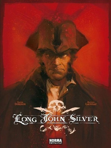 Libro: Long John Silver. Dorison, Xavier/lauffray, Mathieu. 