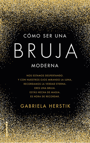 Como Ser Una Bruja Moderna - Libro Nuevo, Original