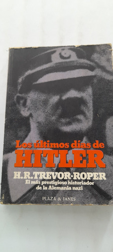 Los Últimos Días De Hitler De H R Trevor Roper (usado)