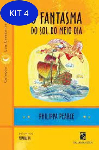 Kit 4 Livro Fantasma Do Sol Do Meio Dia Salamandra, O