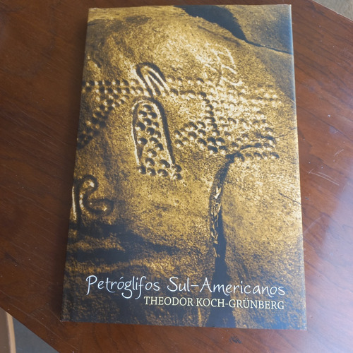 Livro Petroglifos Sul Americano  Theodore Koch Grunberg