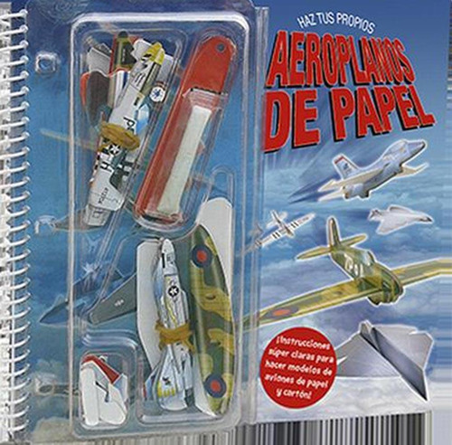 Haz Tus Propios Aeroplanos De Papel-equipo Editorial Top Tha