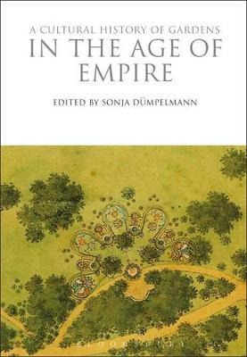 Libro A Cultural History Of Gardens In The Age Of Empire ...