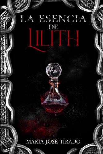 Libro: La Esencia De Lilith: Entre Vampiros Ii (spanish Edit