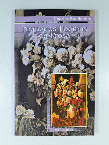 Lote X 2 Libros - Pequeños Poemas + Flores Mal - Baudelaire