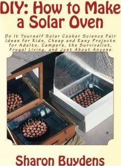 Libro Diy : How To Make A Solar Oven: Do It Yourself Sola...