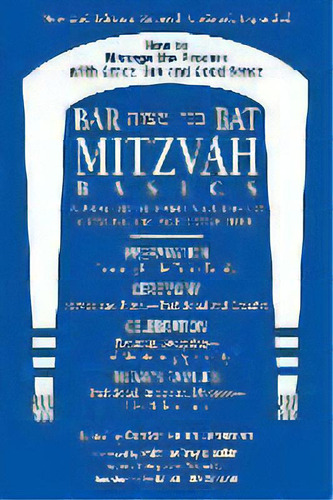 Bar/bat Mitzvah Basics : A Practical Family Guide To Comig Of Age Together, De Helen Leneman. Editorial Jewish Lights Publishing, Tapa Blanda En Inglés