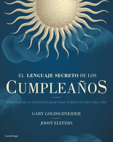 Libro El Lenguaje Secreto De Los Cumpleaños - Goldschneider