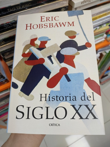 Libro Historia Del Siglo Xx - Eric Hobsbawm - Crítica