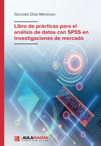 Libro: Libro De Prácticas Para El Análisis De Datos Con Spss