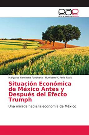 Libro Situacion Economica De Mexico Antes Y Despues Del E...