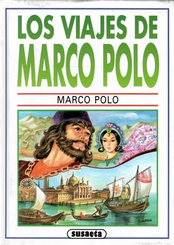Los Viajes De Marco Polo. Ed. Susaeta Tapa Dura 