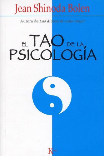 El Tao De La Psicologia