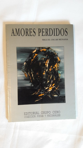 Amores Perdidos Miguel Oscar Menassa