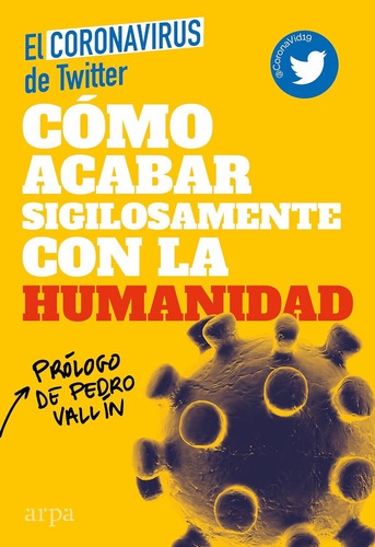 Cómo Acabar Sigilosamente Con La Humanidad - Mario De Diego