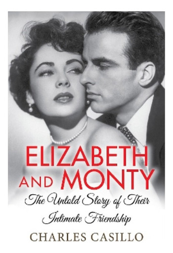 Elizabeth And Monty - The Untold Story Of Their Intima. Eb01
