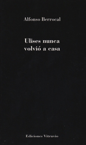 Libro Ulises Nunca Volviã³ A Casa - Brrocal Betes, Alfonso