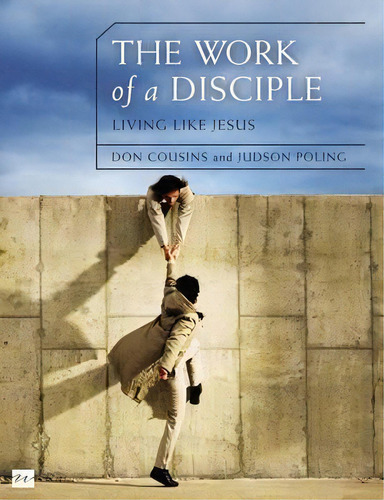 The Work Of A Disciple: Living Like Jesus, De Don Cousins. Editorial Zondervan, Tapa Blanda En Inglés