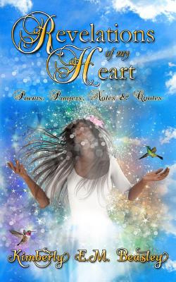 Libro Revelations Of My Heart: Poems, Prayers, Notes And ...