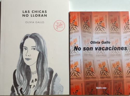 Combo Olivia Gallo Las Chicas No Lloran + No Son Vacaciones