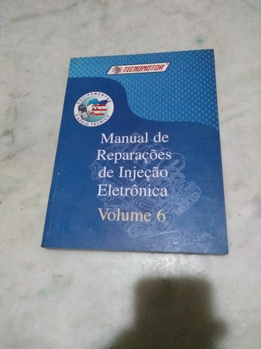 Manual De Reparações De Injeção Eletrônica Vol 6 Tecnomotor