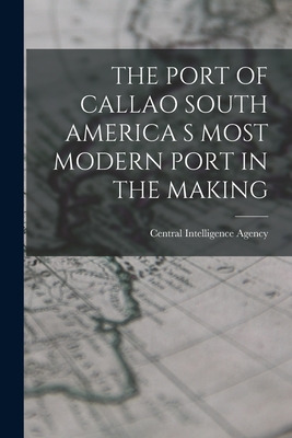 Libro The Port Of Callao South America S Most Modern Port...
