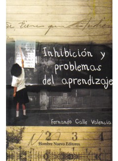 Inhibición Y Problemas Del Aprendizaje. Una Perspectiva Psic