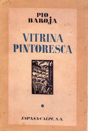 Vitrina Pintoresca. Baroja  Pio Primera Edición