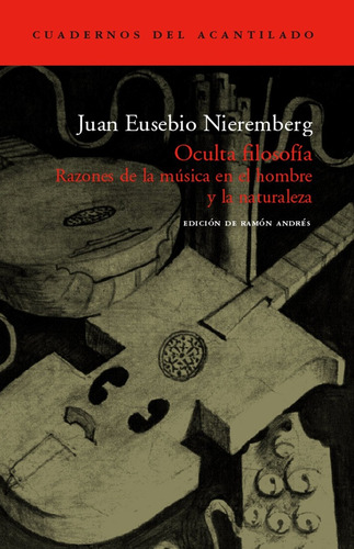 Oculta Filosofía. Razones De La Música En El Hombre Y La Nat