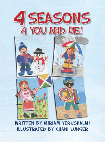 Libro: 4 Seasons 4 You And Me!: Written By Miriam